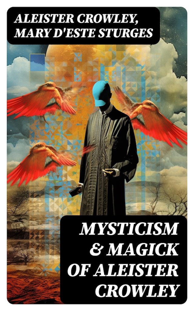 Book cover for Mysticism & Magick of Aleister Crowley