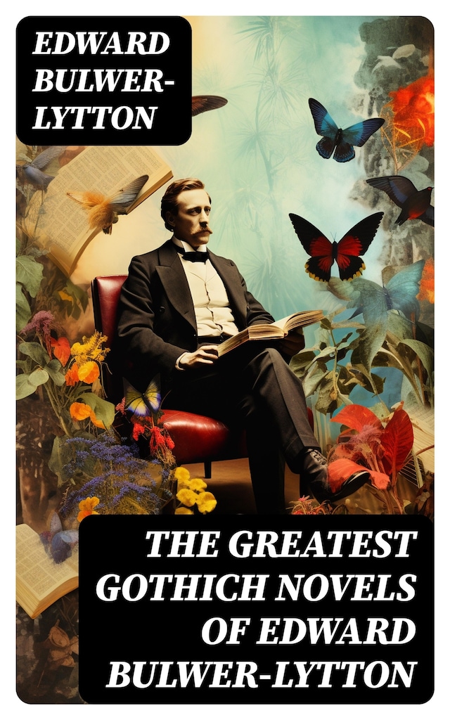 Portada de libro para The Greatest Gothich Novels of Edward Bulwer-Lytton