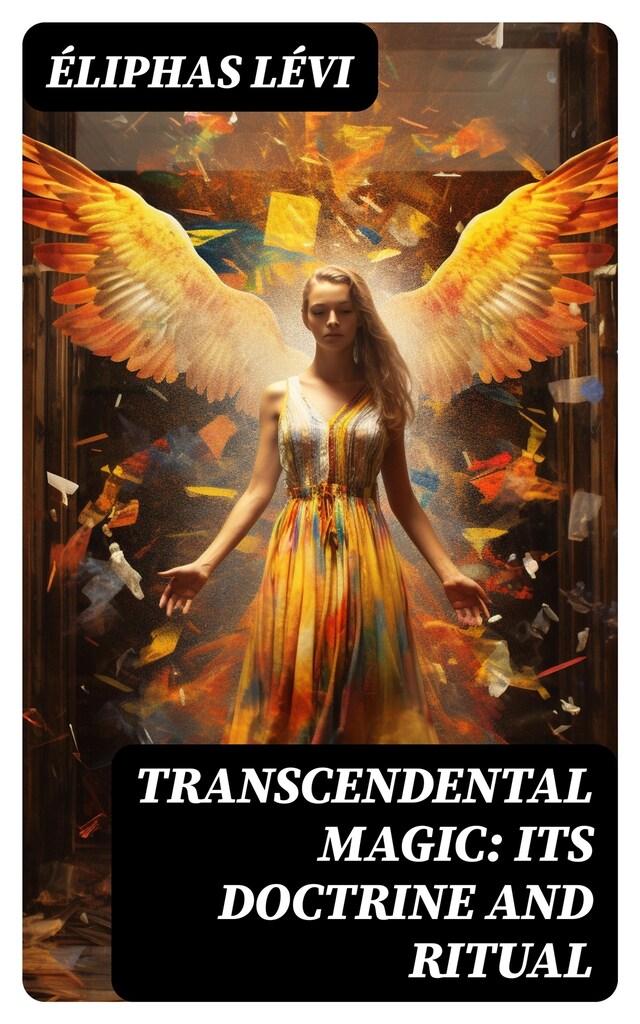 Boekomslag van Transcendental Magic: Its Doctrine and Ritual