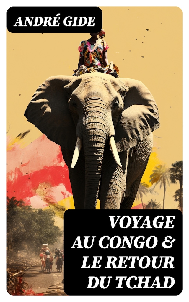 Boekomslag van Voyage au Congo & Le Retour du Tchad