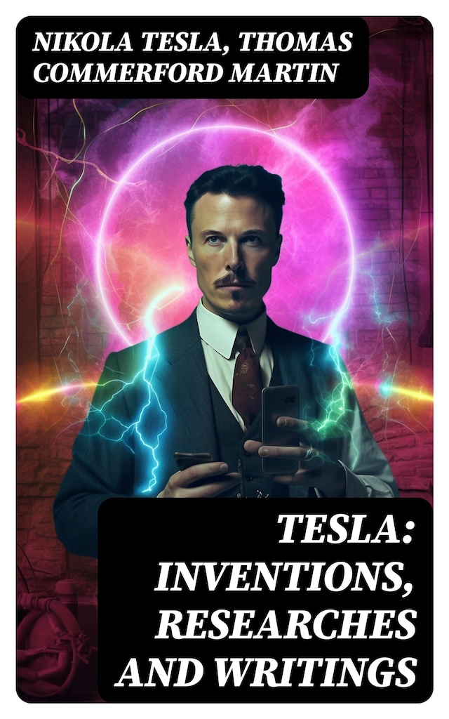 Book cover for TESLA: Inventions, Researches and Writings
