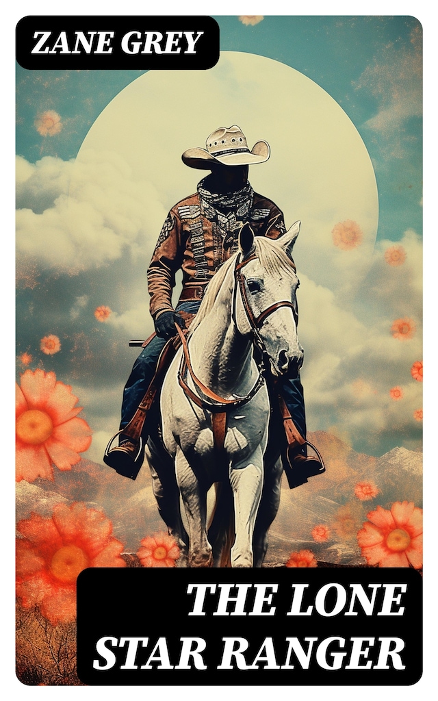 Okładka książki dla The Lone Star Ranger