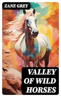 Valley of Wild Horses