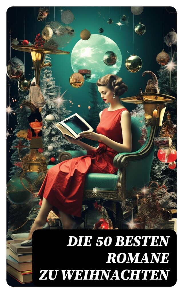 Die 50 besten Romane zu Weihnachten Book cover for Die 50 besten Romane zu Weihnachten