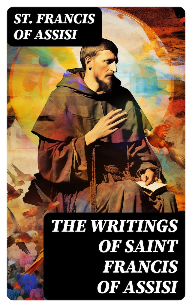 Boekomslag van The Writings of Saint Francis of Assisi