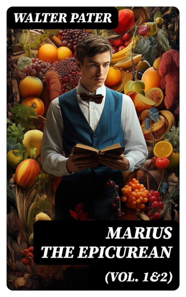 Marius the Epicurean (Vol. 1&2)