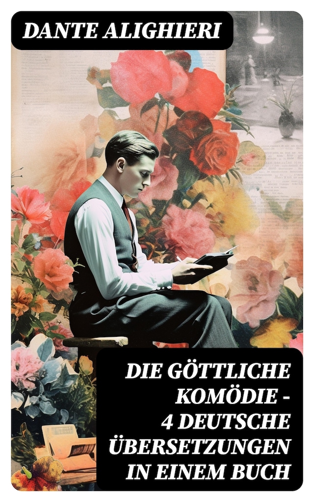 Buchcover für Die Göttliche Komödie - 4 deutsche Übersetzungen in einem Buch