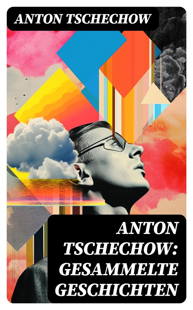Anton Tschechow: Gesammelte Geschichten Book cover for Anton Tschechow: Gesammelte Geschichten