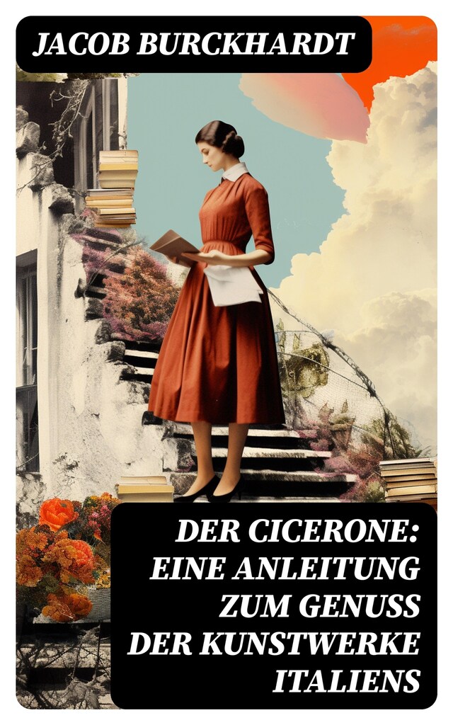 Kirjankansi teokselle Der Cicerone: Eine Anleitung zum Genuß der Kunstwerke Italiens