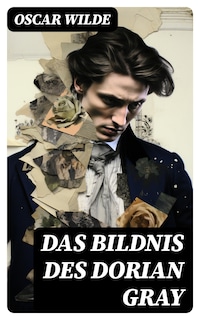 Das Bildnis des Dorian Gray