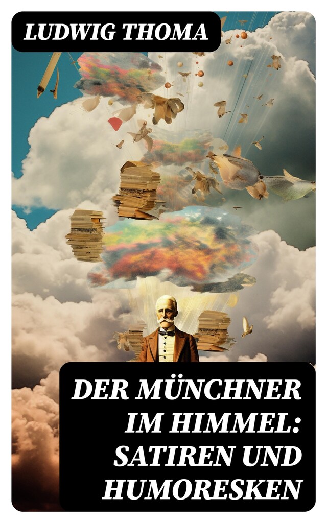 Okładka książki dla Der Münchner im Himmel: Satiren und Humoresken