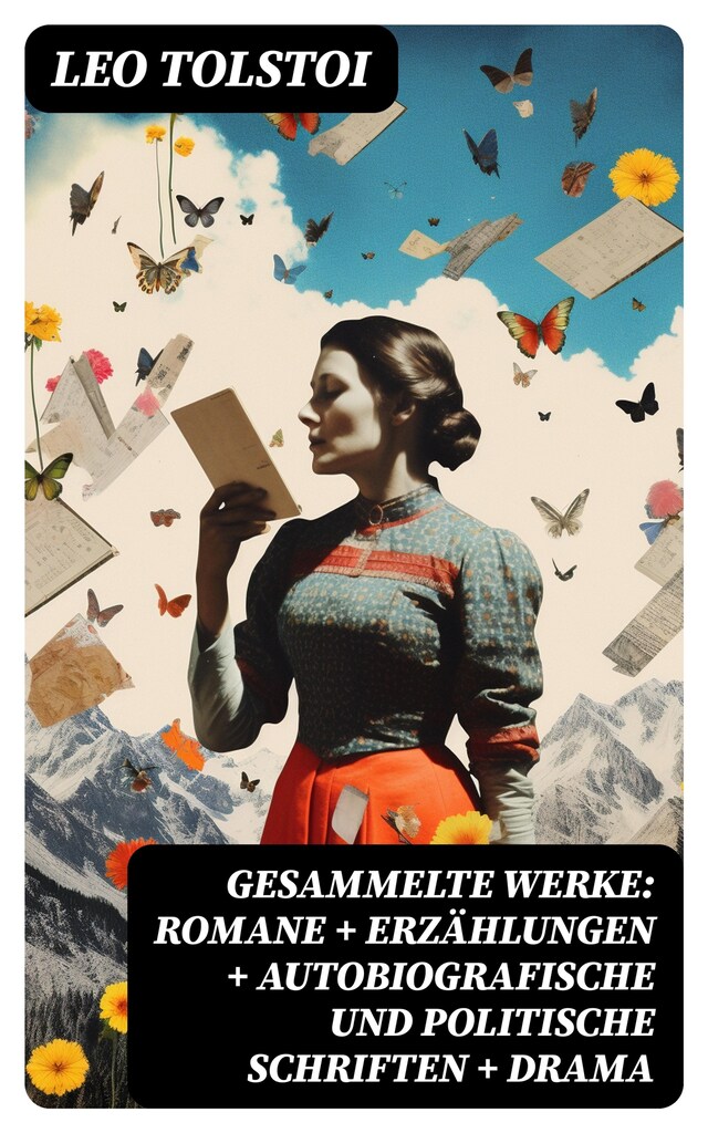 Book cover for Gesammelte Werke: Romane + Erzählungen + Autobiografische und politische Schriften + Drama