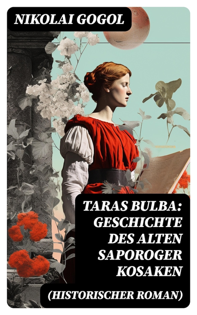 Book cover for Taras Bulba: Geschichte des alten Saporoger Kosaken (Historischer Roman)