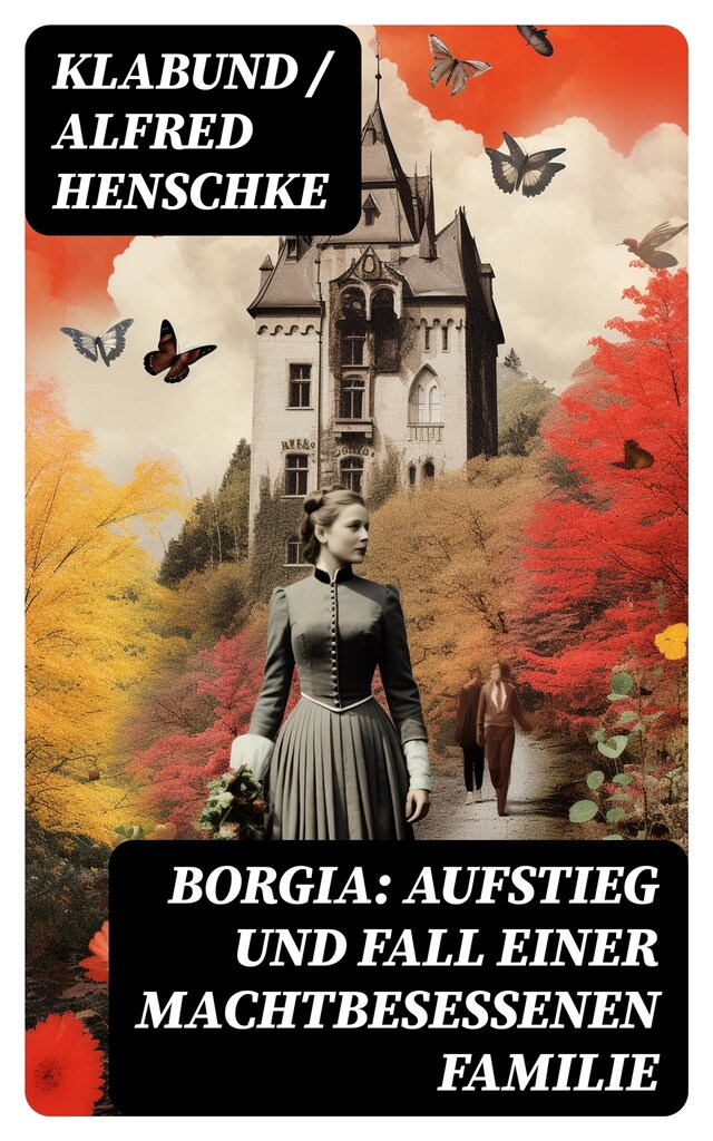 Buchcover für Borgia: Aufstieg und Fall einer machtbesessenen Familie