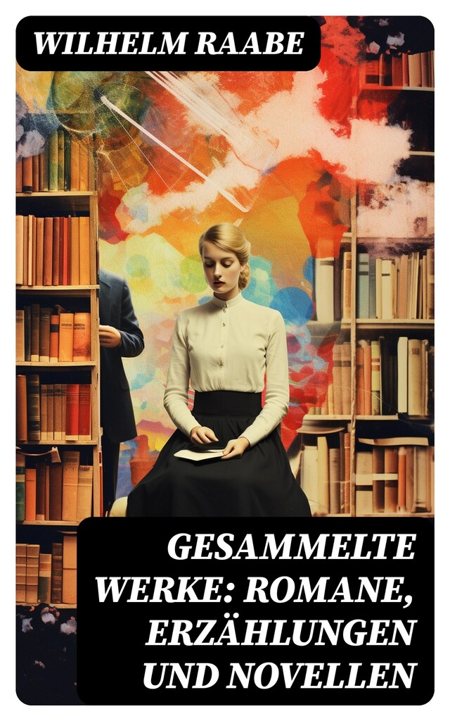 Okładka książki dla Gesammelte Werke: Romane, Erzählungen und Novellen