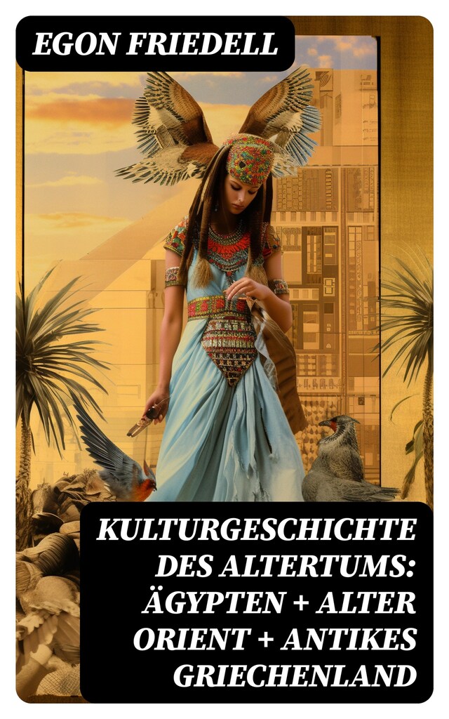 Buchcover für Kulturgeschichte des Altertums: Ägypten + Alter Orient + Antikes Griechenland