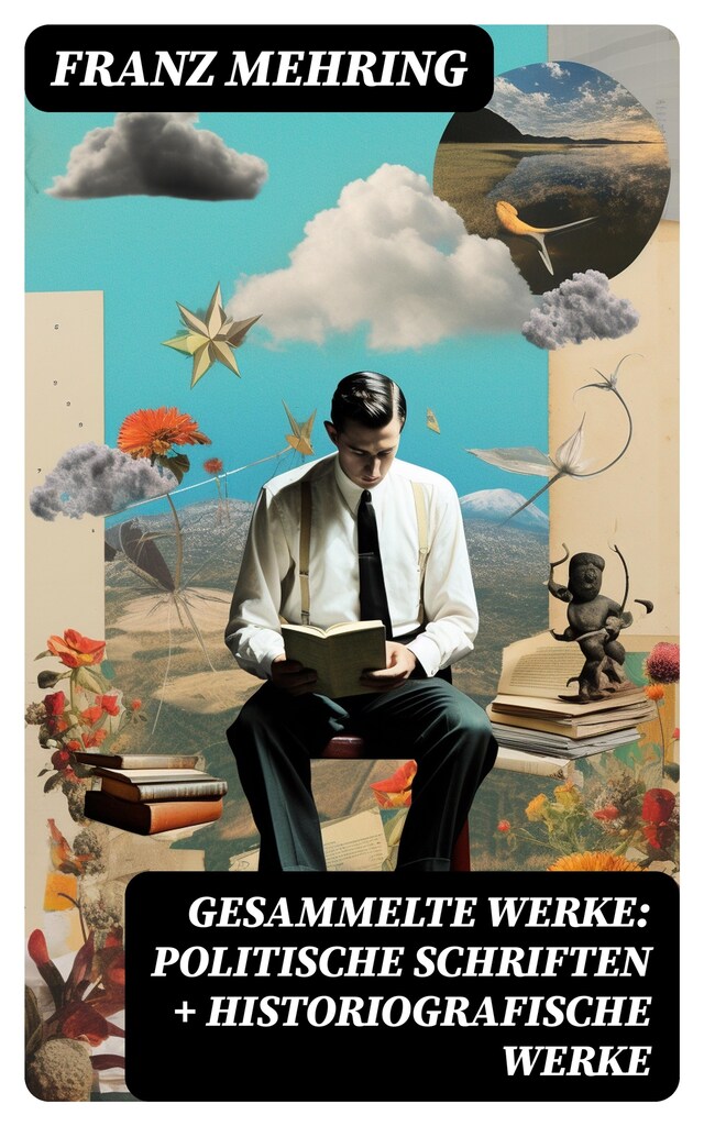 Buchcover für Gesammelte Werke: Politische Schriften + Historiografische Werke