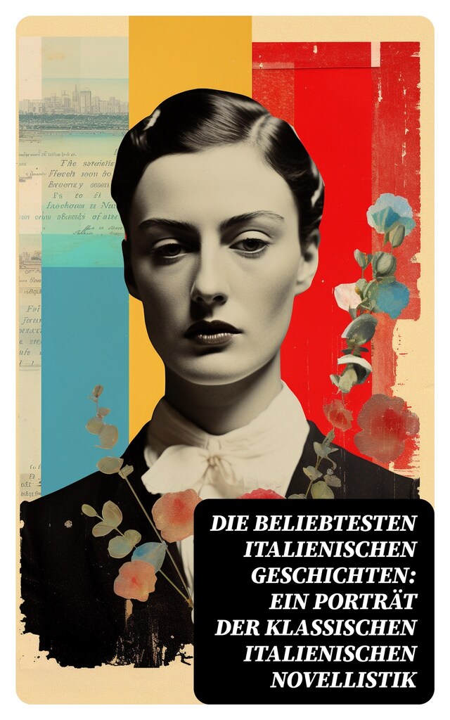 Portada de libro para Die beliebtesten italienischen Geschichten: Ein Porträt der klassischen italienischen Novellistik