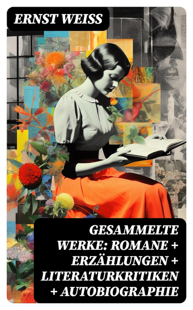 Boekomslag van Gesammelte Werke: Romane + Erzählungen + Literaturkritiken + Autobiographie
