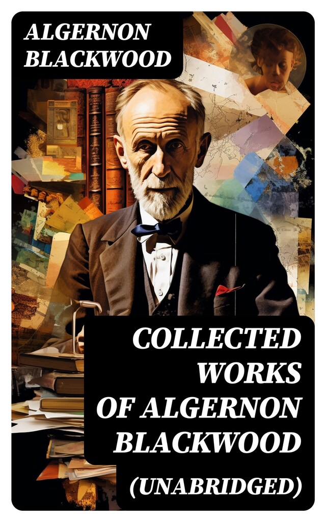 Boekomslag van Collected Works of Algernon Blackwood (Unabridged)