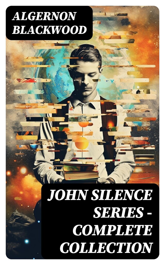 Buchcover für JOHN SILENCE SERIES - Complete Collection