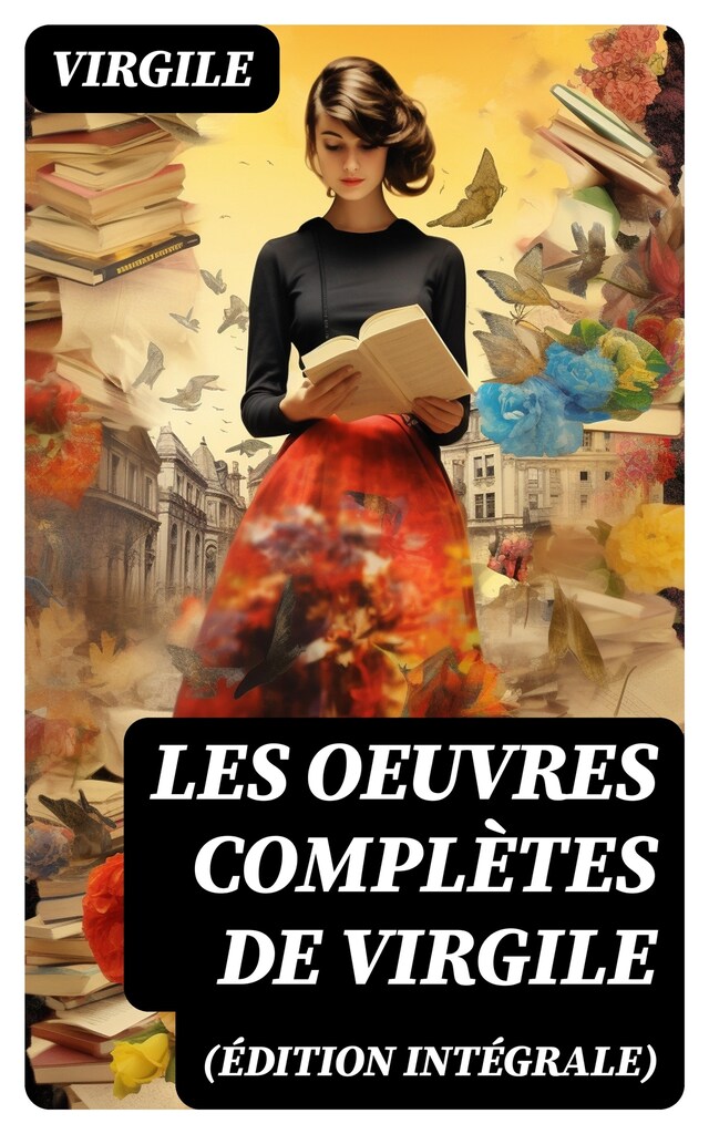 Book cover for Les Oeuvres Complètes de Virgile (Édition intégrale)