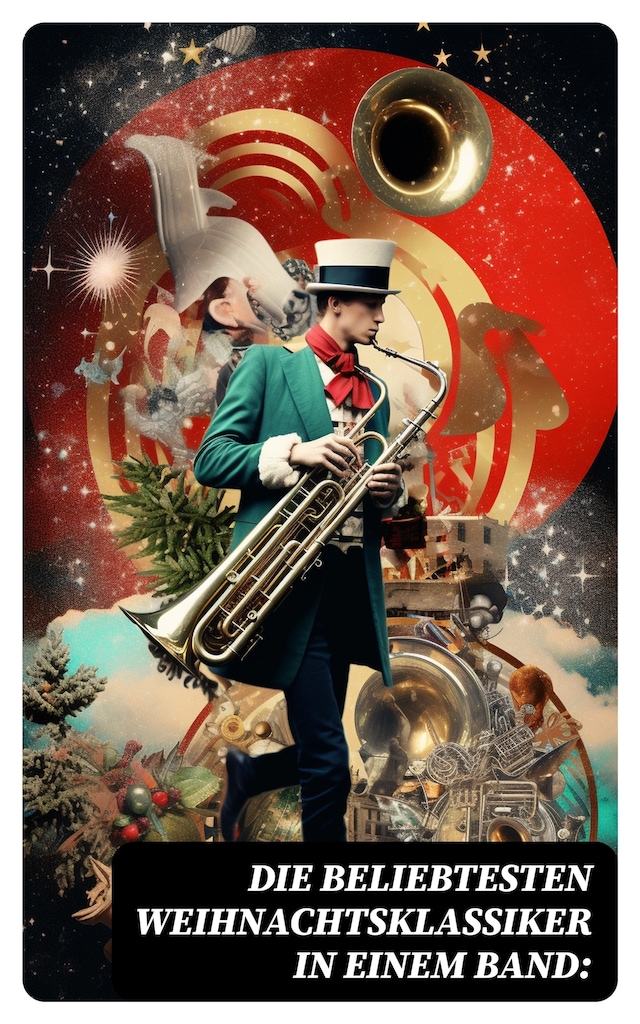 Book cover for Die beliebtesten Weihnachtsklassiker in einem Band: