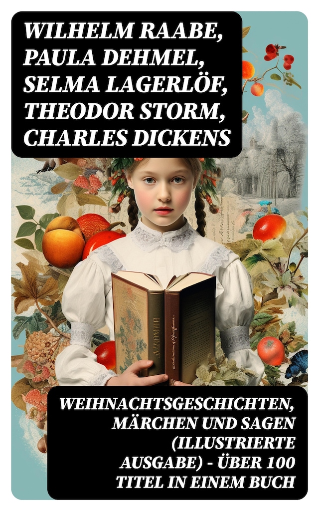 Book cover for Weihnachtsgeschichten, Märchen  und Sagen (Illustrierte Ausgabe) - Über 100 Titel  in einem Buch