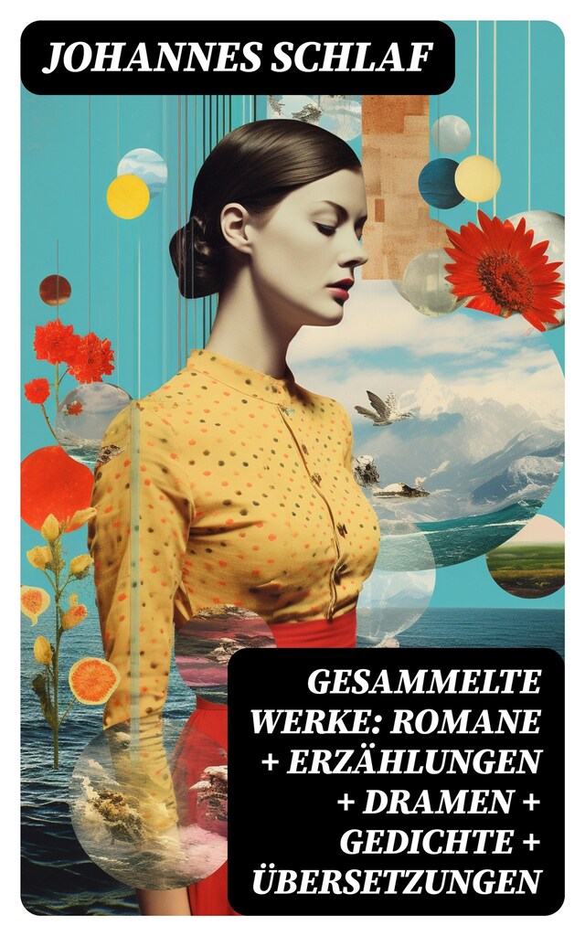 Book cover for Gesammelte Werke: Romane + Erzählungen + Dramen + Gedichte + Übersetzungen