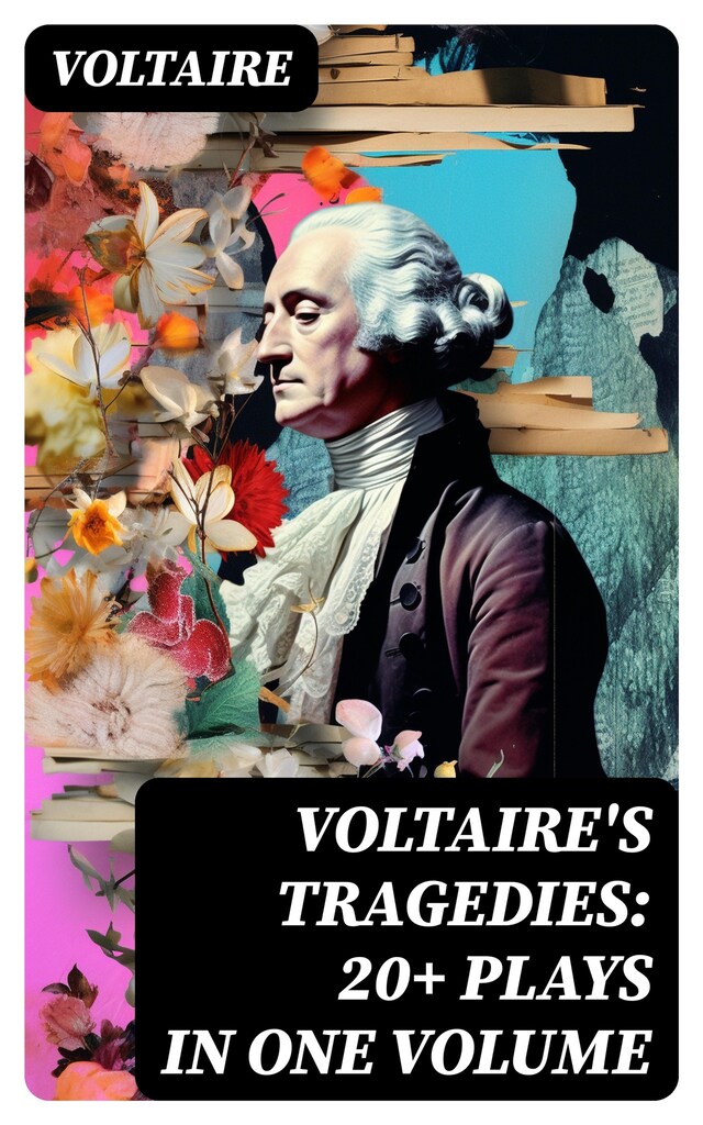 Buchcover für VOLTAIRE'S TRAGEDIES: 20+ Plays in One Volume