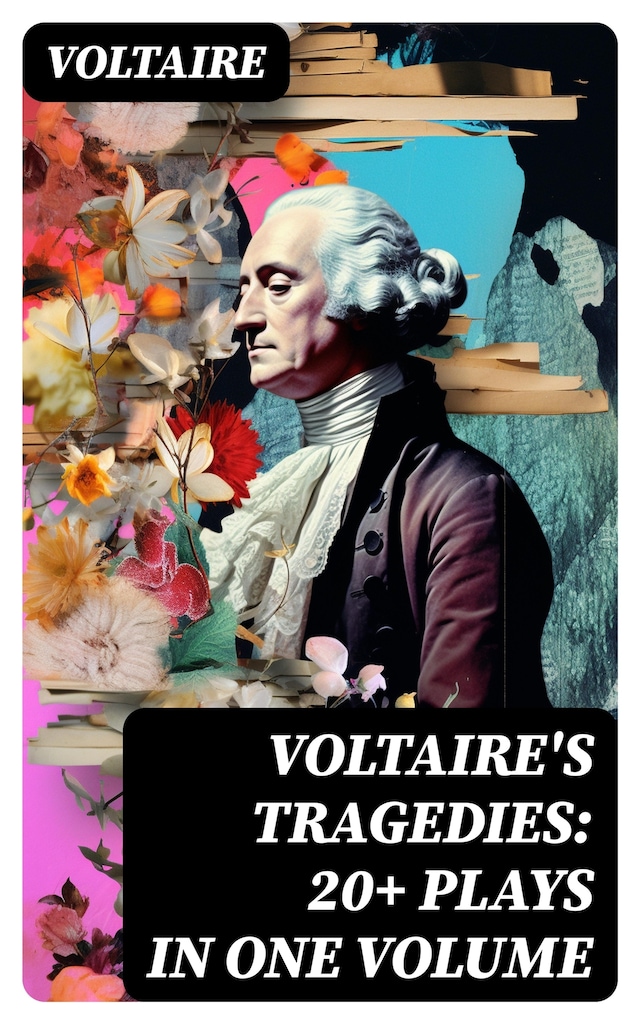 Buchcover für VOLTAIRE'S TRAGEDIES: 20+ Plays in One Volume