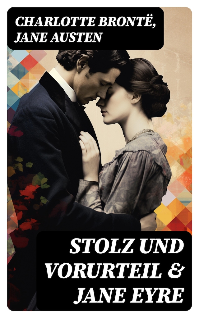 Stolz und Vorurteil & Jane Eyre