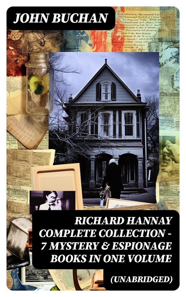 Bogomslag for RICHARD HANNAY Complete Collection – 7 Mystery & Espionage Books in One Volume (Unabridged)