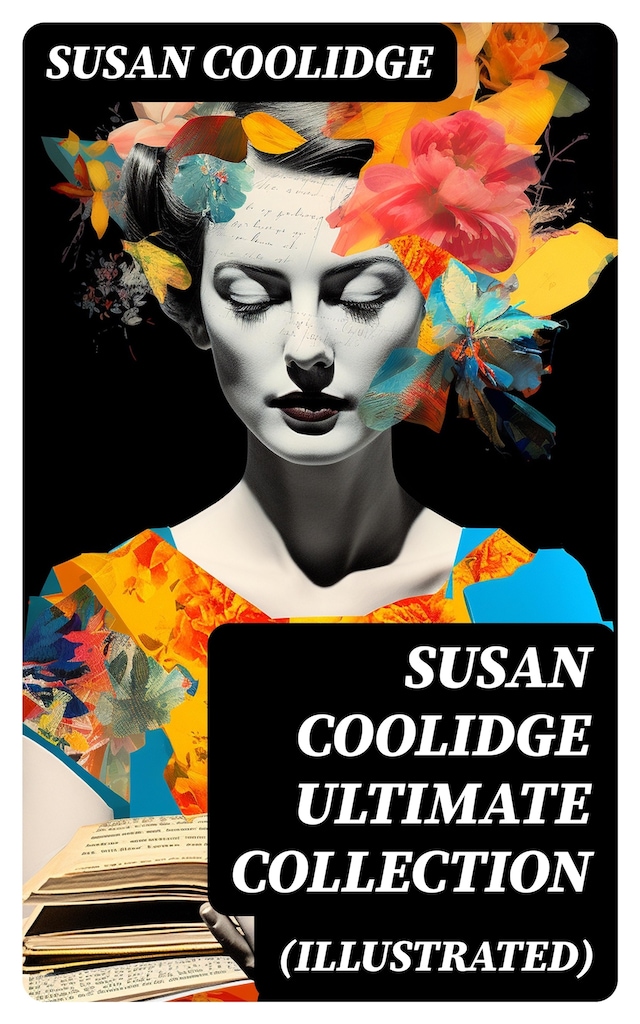 Book cover for SUSAN COOLIDGE Ultimate Collection (Illustrated)