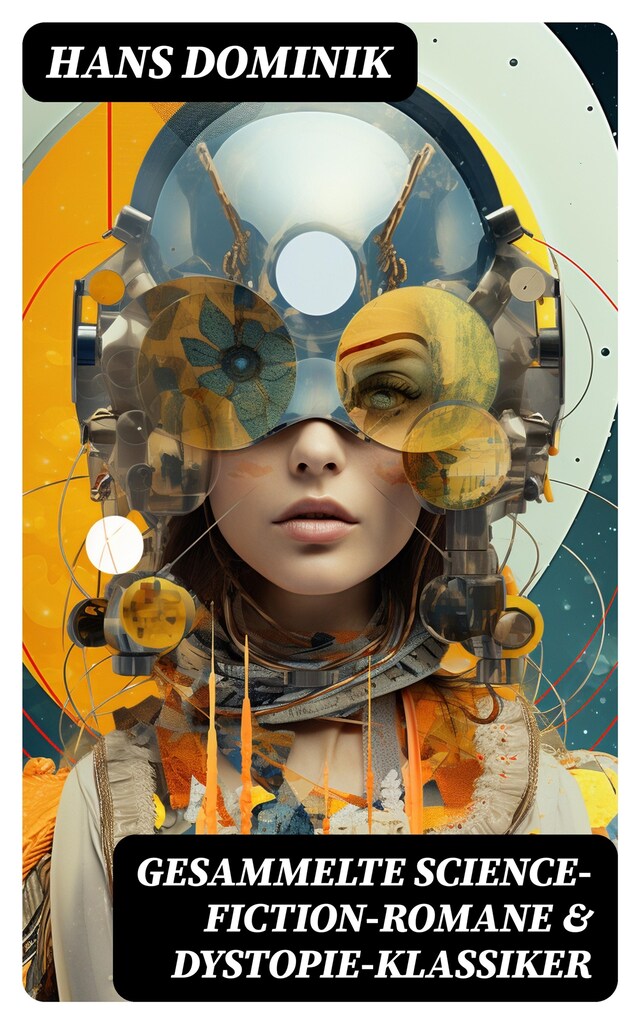 Book cover for Gesammelte Science-Fiction-Romane & Dystopie-Klassiker
