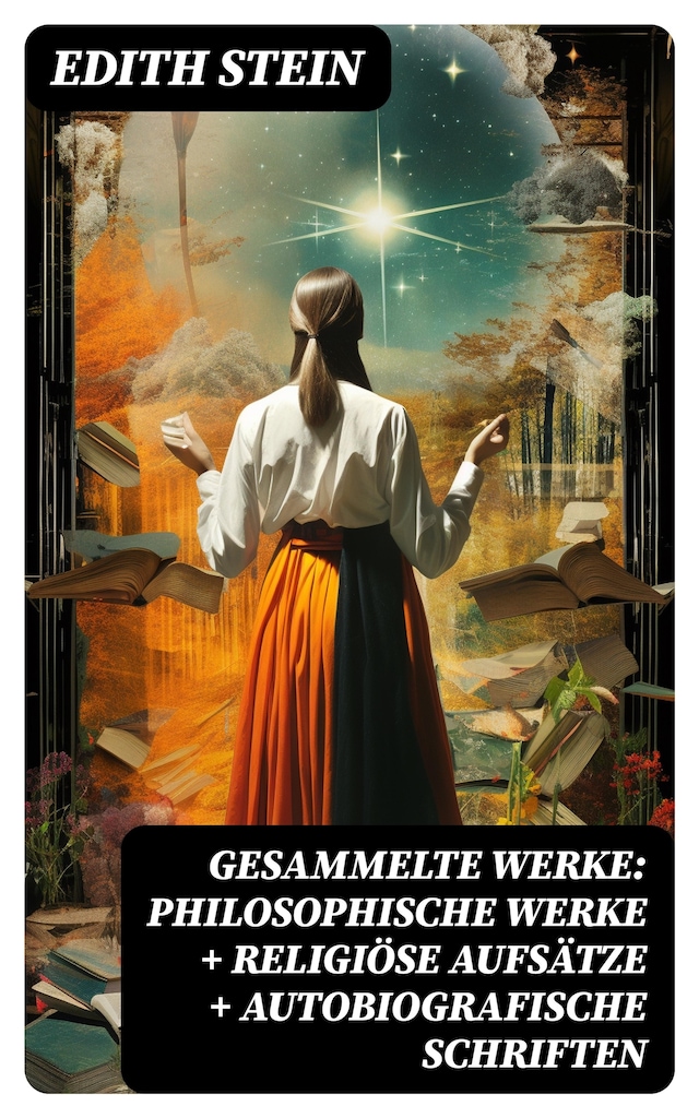 Bogomslag for Gesammelte Werke: Philosophische Werke + Religiöse Aufsätze + Autobiografische Schriften