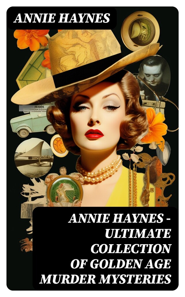 Okładka książki dla ANNIE HAYNES - Ultimate Collection of Golden Age Murder Mysteries