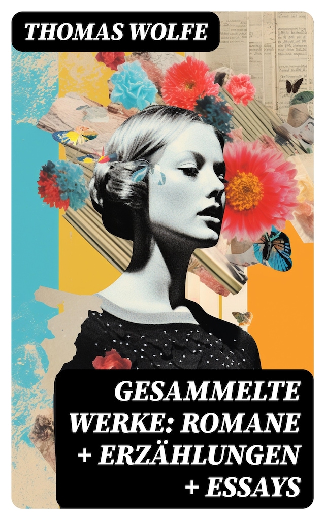 Book cover for Gesammelte Werke: Romane + Erzählungen + Essays