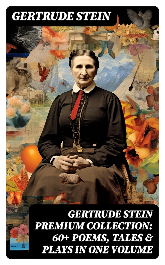 Buchcover für GERTRUDE STEIN Premium Collection: 60+ Poems, Tales & Plays in One Volume