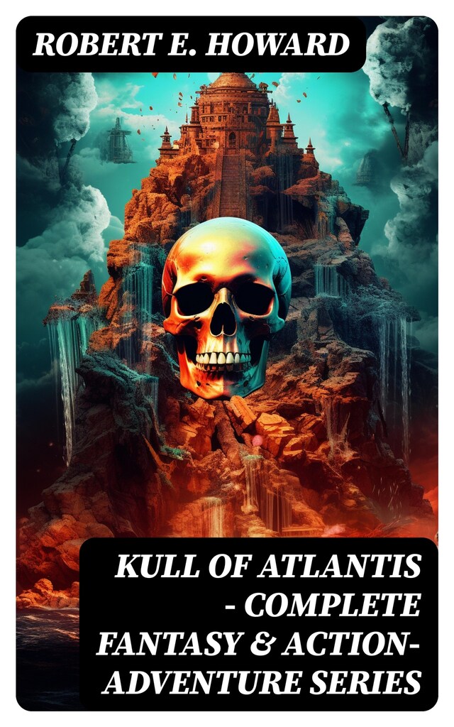 Buchcover für KULL OF ATLANTIS - Complete Fantasy & Action-Adventure Series