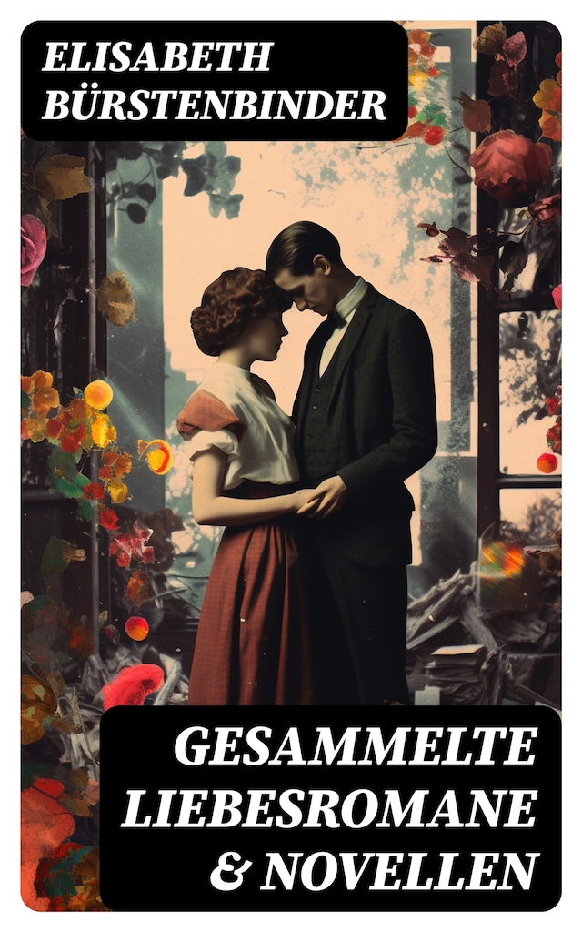 Book cover for Gesammelte Liebesromane & Novellen