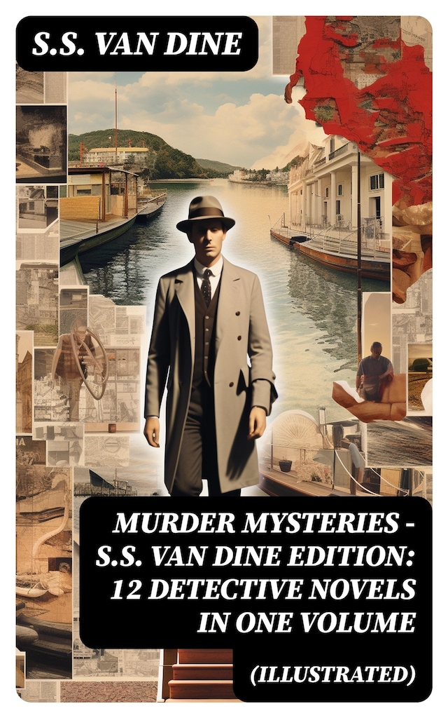 Kirjankansi teokselle MURDER MYSTERIES - S.S. Van Dine Edition: 12 Detective Novels in One Volume (Illustrated)