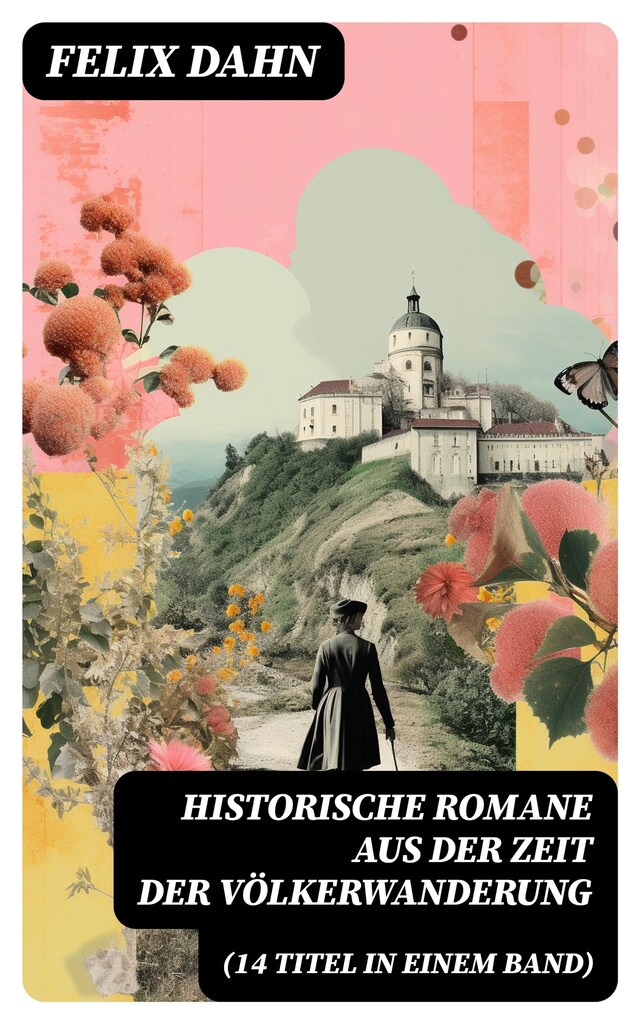 Book cover for Historische Romane aus der Zeit der Völkerwanderung (14 Titel in einem Band)