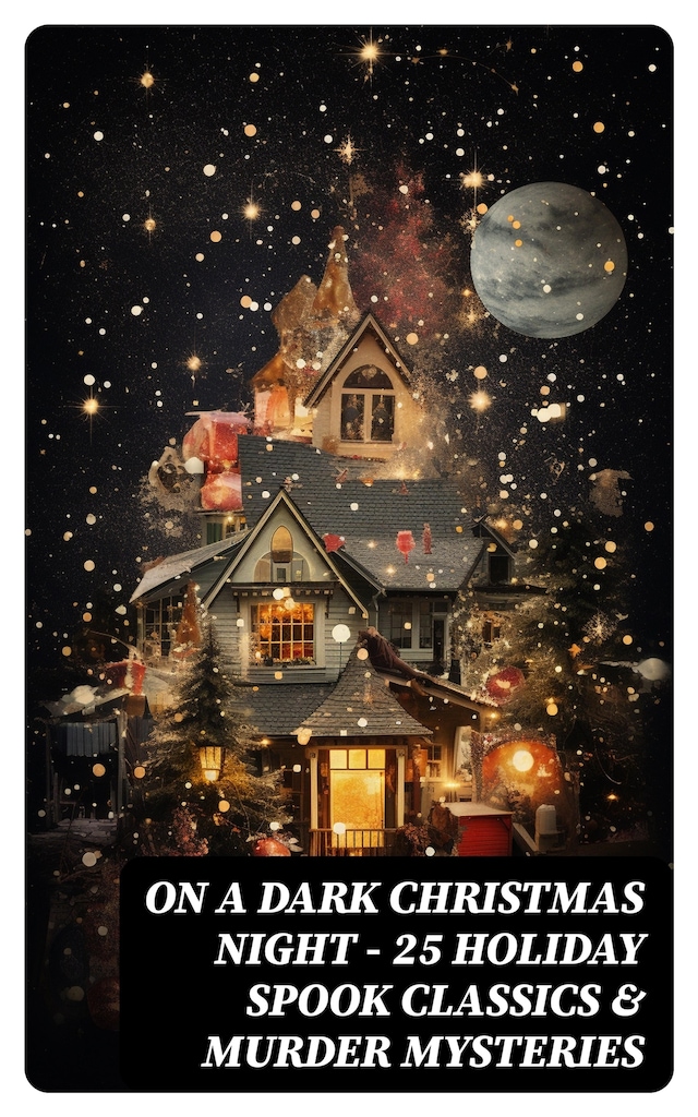 Book cover for ON A DARK CHRISTMAS NIGHT – 25 Holiday Spook Classics & Murder Mysteries