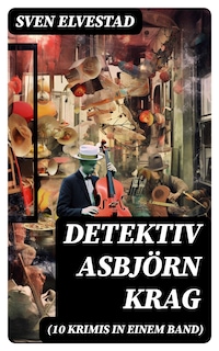 Detektiv Asbjörn Krag (10 Krimis in einem Band)