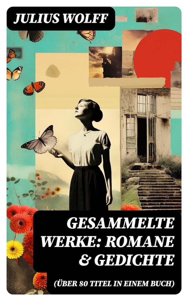 Book cover for Gesammelte Werke: Romane & Gedichte (Über 80 Titel in einem Buch)