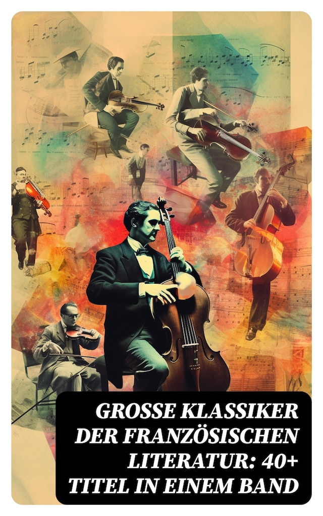 Book cover for Große Klassiker der französischen Literatur: 40+ Titel in einem Band