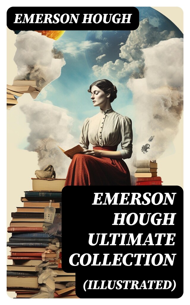 Kirjankansi teokselle EMERSON HOUGH Ultimate Collection (Illustrated)