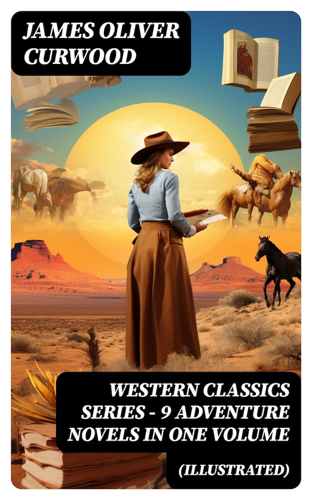 Book cover for WESTERN CLASSICS SERIES – 9 Adventure Novels in One Volume (Illustrated)