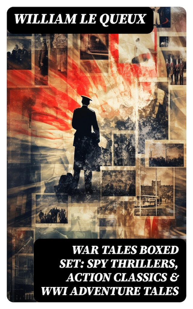 Book cover for WAR TALES Boxed Set: Spy Thrillers, Action Classics & WWI Adventure Tales